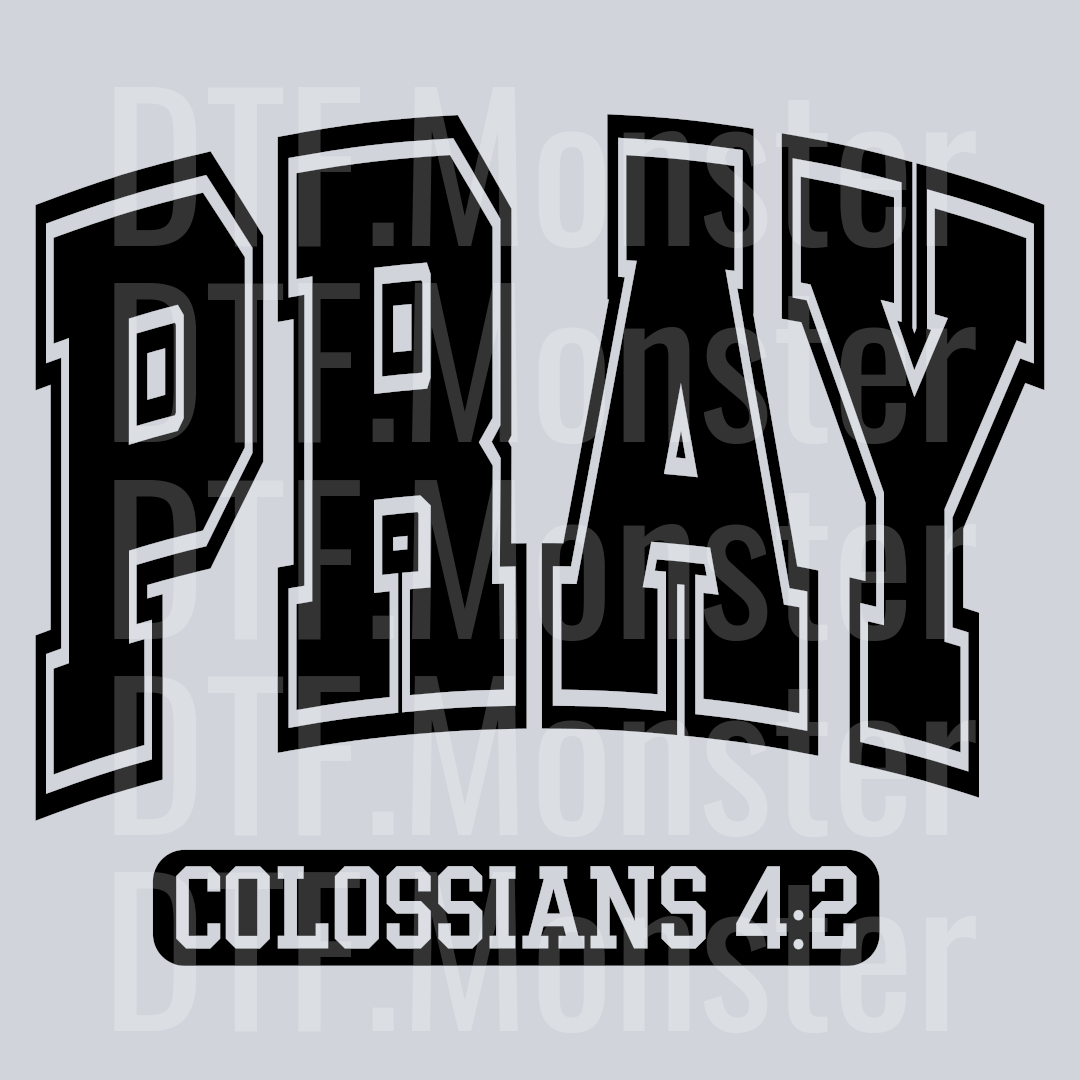 Religious - Pray Colossians 4:2
